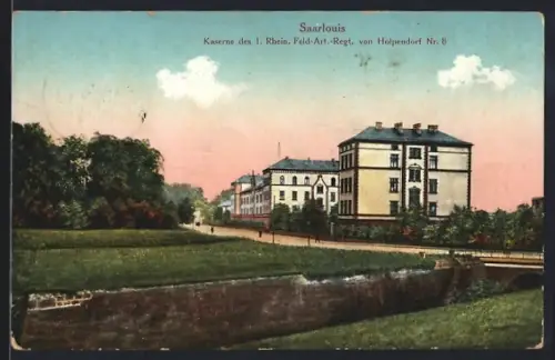 AK Saarlouis, Kaserne des 1. Rhein. Feld-Art.-Regt. von Holpendorf Nr. 8