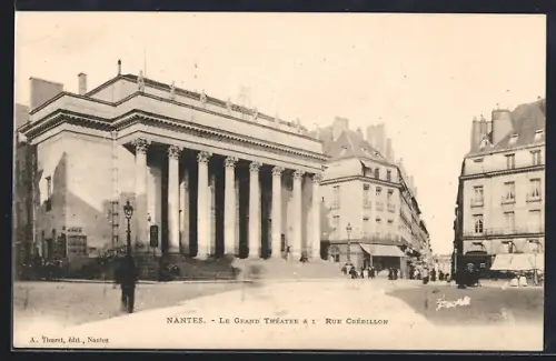 AK Nantes, Le Grand Théâtre et la Rue Crébillon
