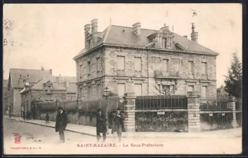 AK Saint-Nazaire, La Sous-Préfecture