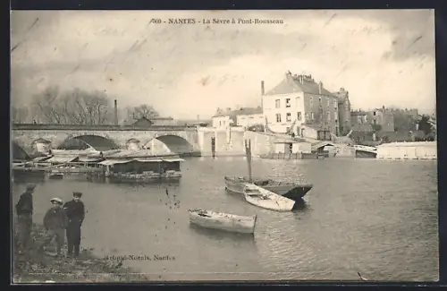 AK Nantes, La Sèvre à Pont-Rousseau avec barques et pont en arrière-plan