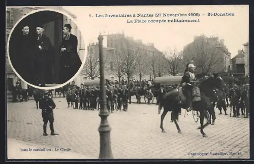 AK Nantes, St-Donatien, Les Inventaires, 27 Novembre 1906, Place occupée militairement