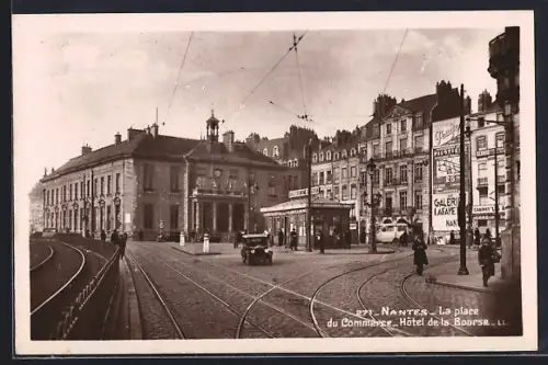 AK Nantes, La place du Commerce, Hôtel de la Bourse
