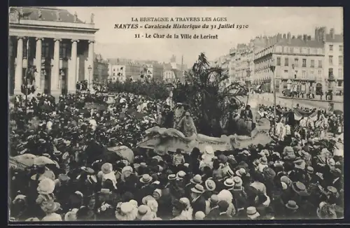 AK Nantes, Cavalcade Historique du 31 Juillet 1910, Le Char de la Ville de Lorient