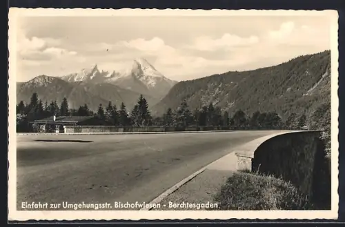 AK Bischofswiesen /Berchtesgaden, Einfahrt zur Umgehungsstrasse, Gebirgslandschaft