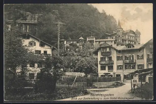 AK Berchtesgaden, Blick zur Sooleitung und zum Hotel Prinzregent