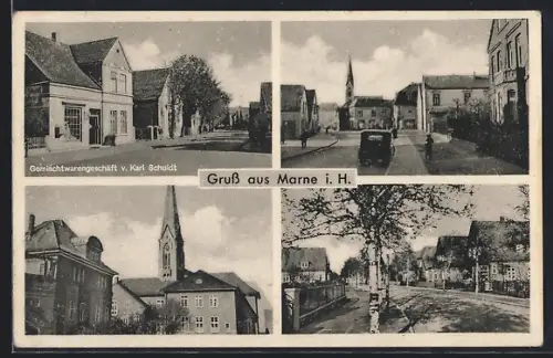 AK Marne i. H., Gemischtwarengeschäft Karl Schuldt, Strassenpartie, Kirche