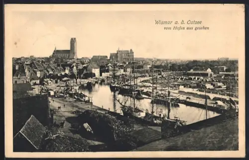 AK Wismar a. d. Ostsee, vom Hafen aus gesehen