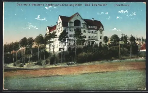 AK Bad Salzhausen /Ober-Hessen, Erstes deutsches Kaufmanns-Erholungsheim
