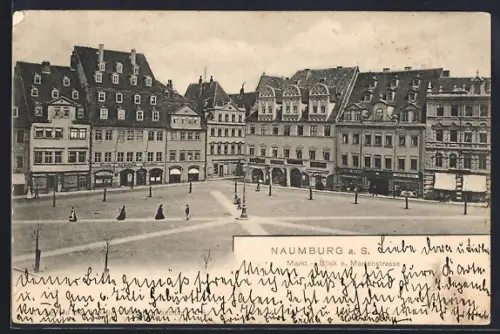 AK Naumburg a. S., Markt, Blick in Marienstrasse
