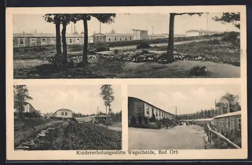 AK Bad Orb, Kindererholungsstätte Wegscheide, Gebäudeansichten