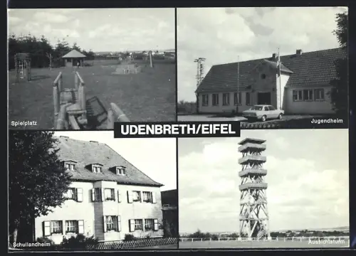 AK Udenbreth /Eifel, Schullandheim, Jugendheim, Aussichtsturm, Spielplatz