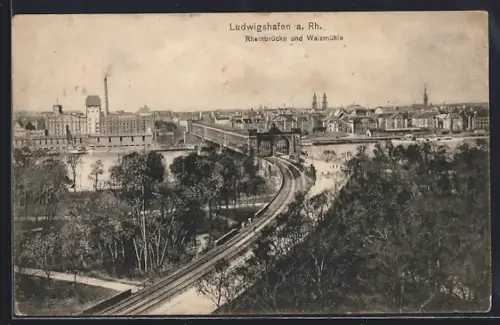 AK Ludwigshafen a. Rh., Rheinbrücke, Walzmühle
