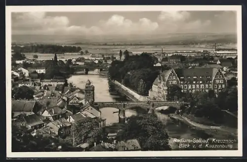AK Bad Kreuznach, Radium-Solbad, Blick von der Kauzenburg