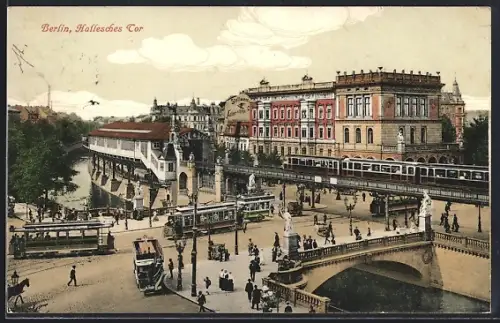 AK Berlin-Kreuzberg, Hallesches Tor, Strassenbahn