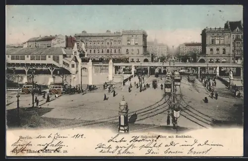 AK Berlin-Kreuzberg, Hallesches Tor mit Hochbahn