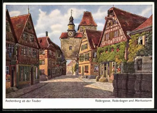 Künstler-AK Vinzenz Marschall: Rothenburg ob der Tauber, Rödergasse, Röderbogen und Markusturm