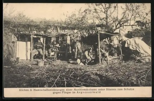 AK Küchen & Mannschaftswohnungen einer Munitionskolonne im Argonnerwald