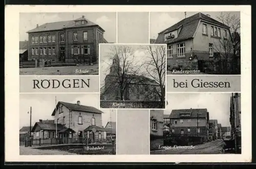AK Rödgen / Giessen, Schule, Kindergarten, Kirche, Bahnhof, Lange Ortsstrasse
