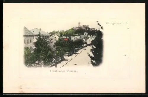 AK Königstein i. T., Frankfurter Strasse