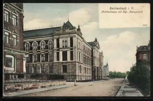 AK Reichenbach i. V., Moltkestrasse mit Kgl. Amtsgericht