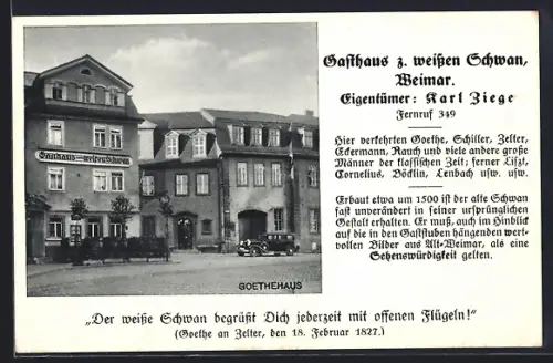 AK Weimar / Thüringen, Gasthaus z. weissen Schwan, Goethehaus