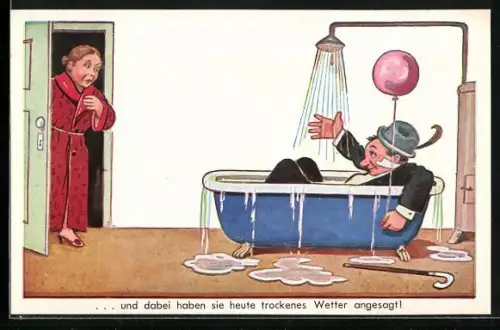 AK Betrunkener in der Badewanne, ...und dabei haben se heute trockenes Wetter angesagt!