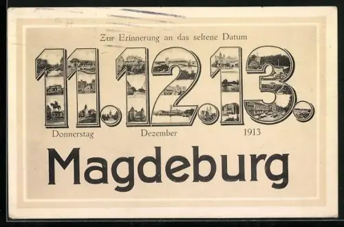 AK Magdeburg, Karte zum seltenenen Datum 11.12.13., versch. Ortsansichten in den Ziffern