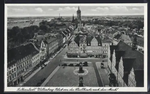 AK Wittenberg / Elbe, Blick von der Stadtkirche nach dem Markt