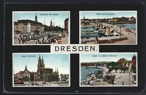AK Dresden, Kath. Hofkirche, Blick nach Neustadt, Aufziehen der Parade