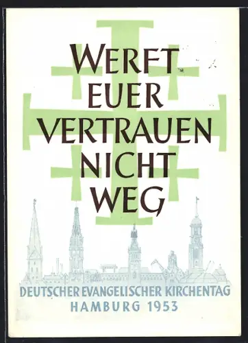AK Hamburg, Deutscher Evangel. Kirchtag 1953, Werft euer Vertrauen nicht weg