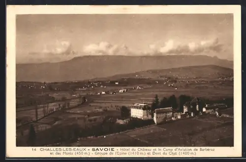 AK Challes-les-Eaux /Savoie, Hôtel du Château et le Camp d`Aviation de Barberaz et des Monts