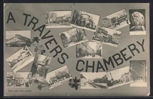 AK Chambéry, À travers Chambéry avec vues multiples de la ville