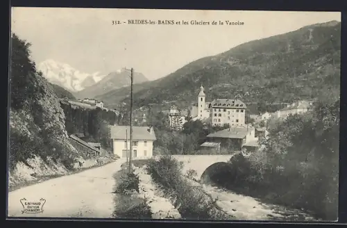 AK Brides-les-Bains, Les Glaciers de la Vanoise et vue du village avec église et rivière