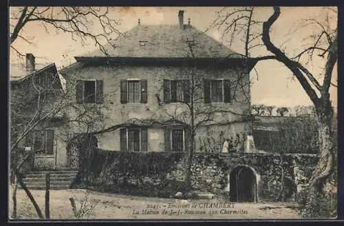 AK Chambéry, La Maison de J.-J. Rousseau aux Charmettes