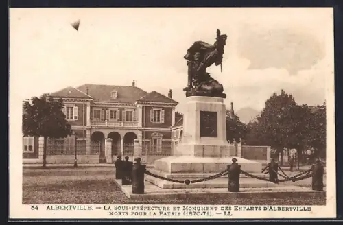 AK Albertville, La Sous-Préfecture et Monument des Enfants d`Albertville morts pour la Patrie, 1870-71