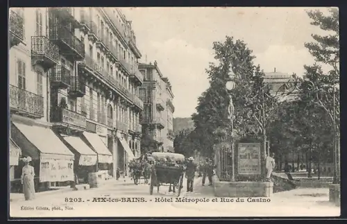 AK Aix-les-Bains, Hôtel Métropole et Rue du Casino