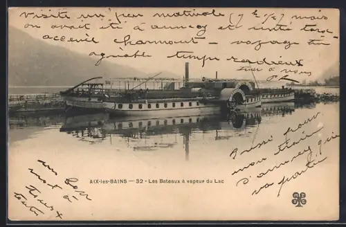 AK Aix-les-Bains, Les Bateaux à vapeur du Lac