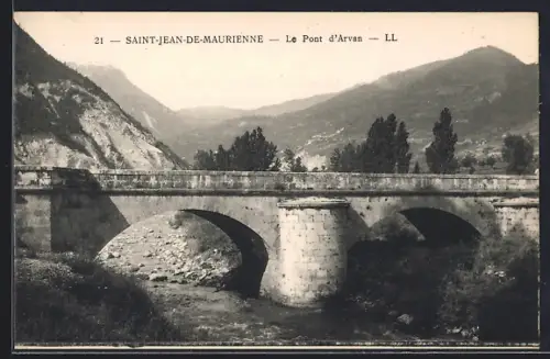 AK Saint-Jean-de-Maurienne, Le Pont d`Arvan