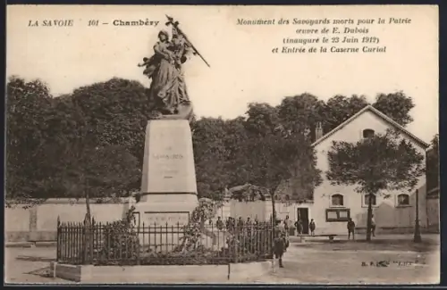 AK Chambéry, Monument des Savoyards morts pour la Patrie et Entrée de la Caserne Curial