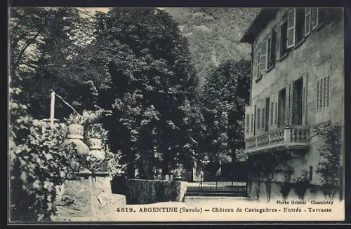 AK Argentine /Savoie, Château de Castagnères, Entrée, Terrasse