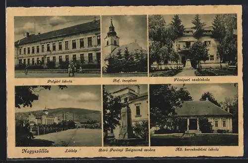 AK Nagyszöllös, Ref. templom, Polgári iskola, Báro Perényi Zsigmond szobra