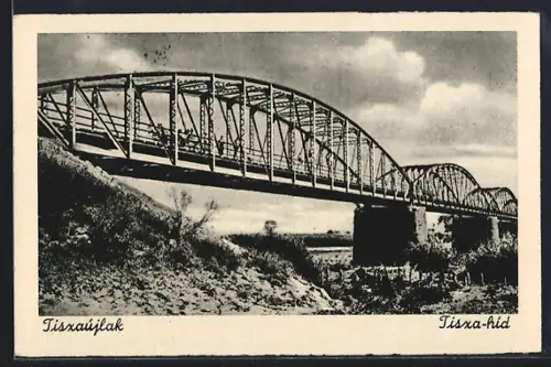 AK Tiszaújlak, Tisza-híd
