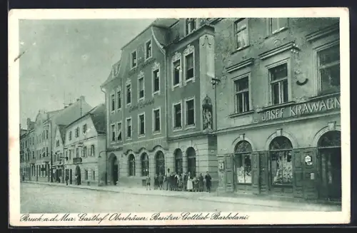 AK Bruck a.d. Mur, Gasthof Oberbräuer, Bes. Gottlieb Barbolani