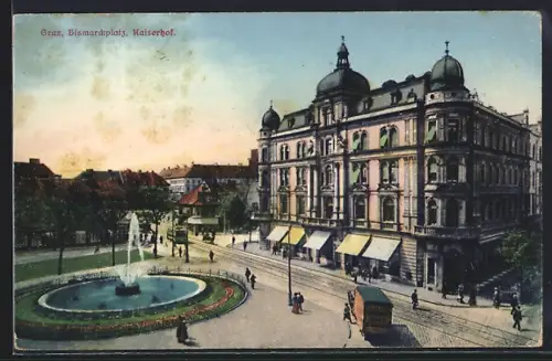 AK Graz, Bismarckplatz und Kaiserhof mit Strassenbahn und Bus