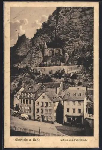 AK Oberstein a. Nahe, Schloss und Felsenkirche