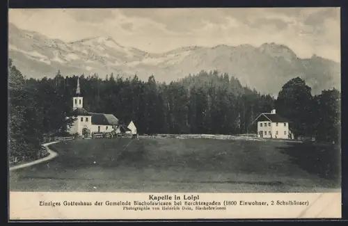 AK Loipl /Bischofswiesen, Kapelle, einziges Gotteshaus, Schulhaus