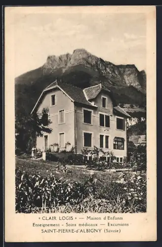 AK Saint-Pierre-d`Albigny /Savoie, Clair Logis Maison d`Enfants, enseignement et soins médicaux