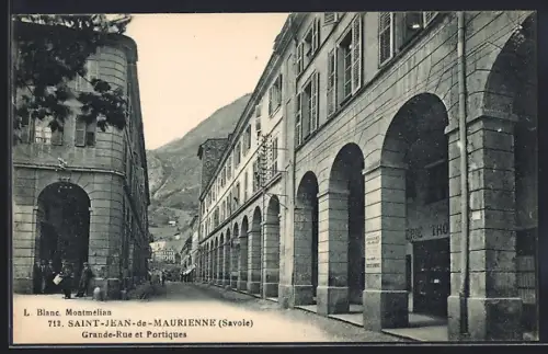 AK Saint-Jean-de-Maurienne /Savoie, Grande-Rue et Portiques
