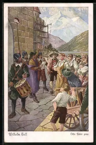 Künstler-AK O. Peter: Wilhelm Tell, die Schweizer sollen den Gessler-Hut grüssen