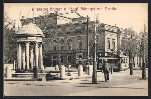 AK Dresden-Neustadt, Artesischer Brunnen u. Königl. Schauspielhaus, Strassenbahn